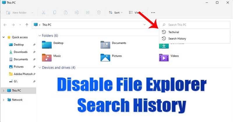 How to Disable File Explorer Search History in Windows 11