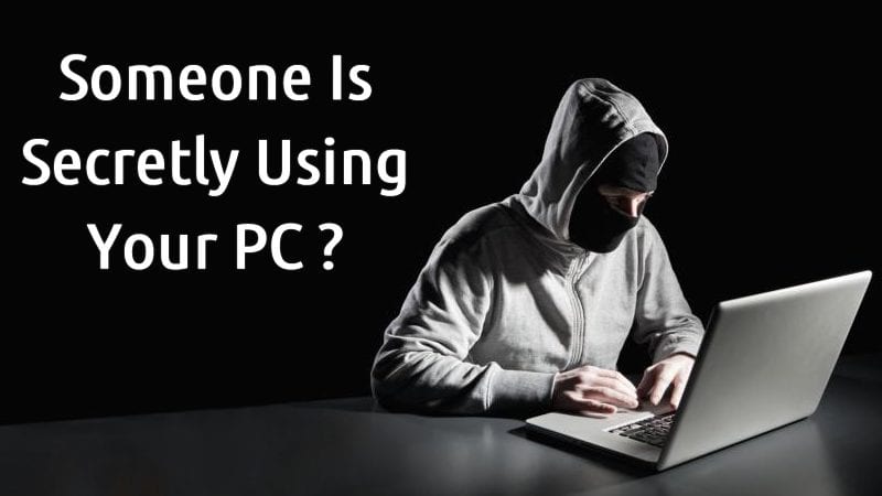 How To Find Out If Someone Is Secretly Using Your PC - 96