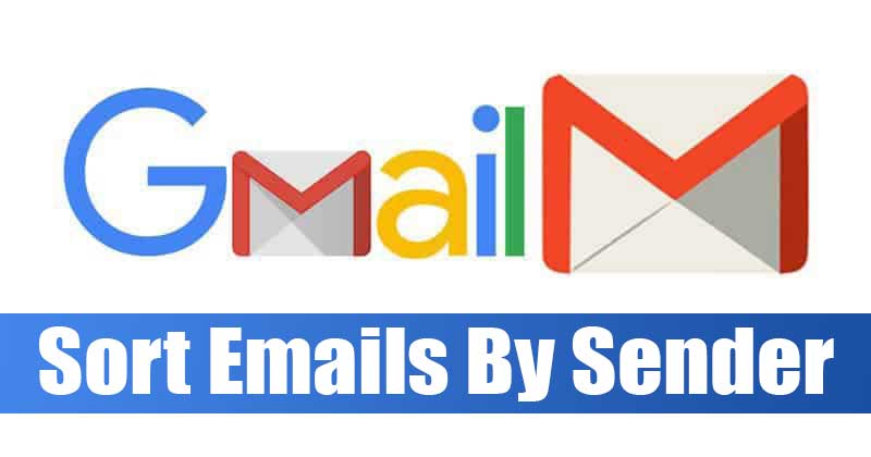 How to Sort Emails By Sender in Gmail (Web & Android)