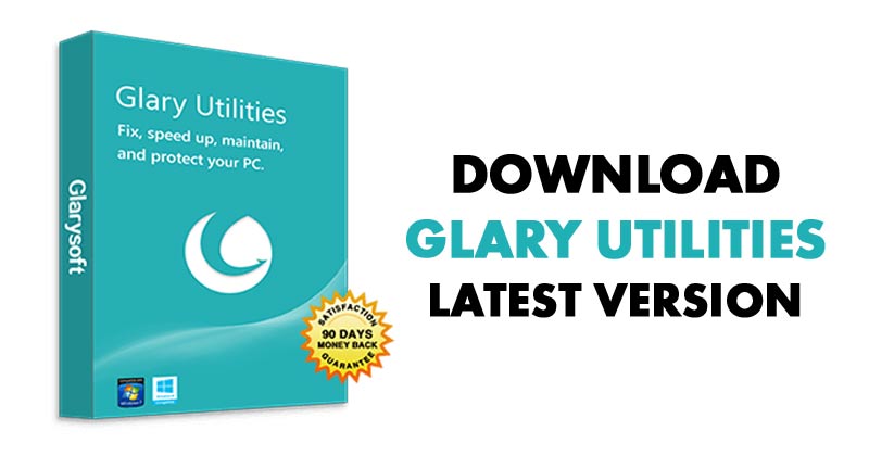 Download Glary Utilities (Latest Version) For PC/Laptop