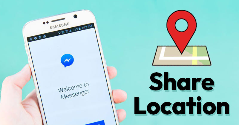 Cara Berbagi Lokasi Anda Dengan Facebook Messenger