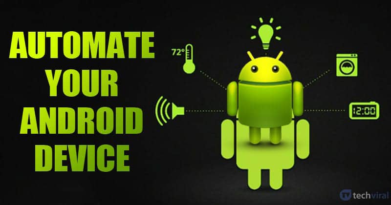 10 Best Android Apps To Automate Tasks