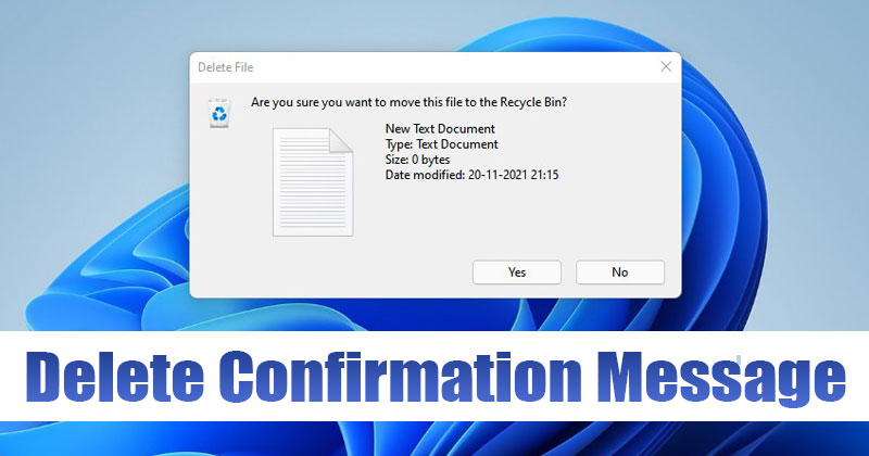 How to Enable the Delete Confirmation Message in Windows 11