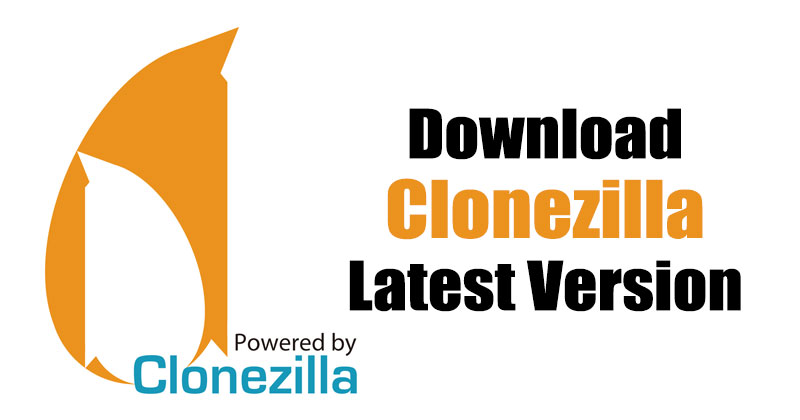 Download Clonezilla Latest Version for PC (Offline Installer)