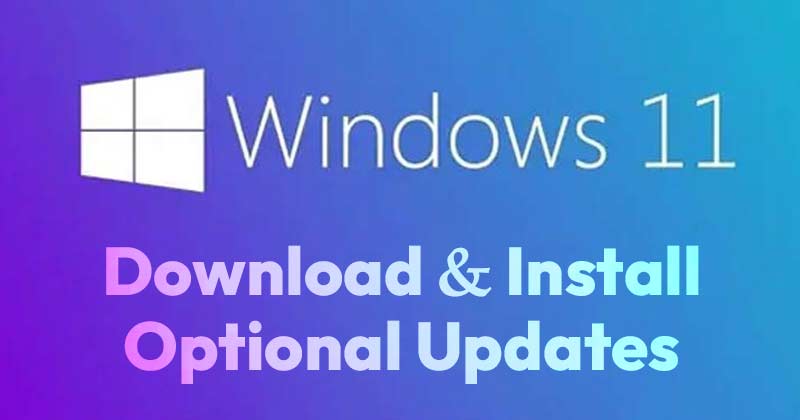 How to Download & Install Optional Updates in Windows 11