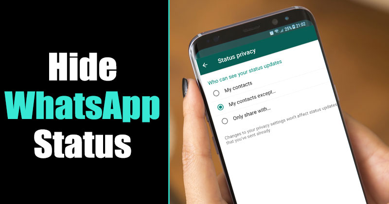 How to Hide Your WhatsApp Status From Specific Contacts