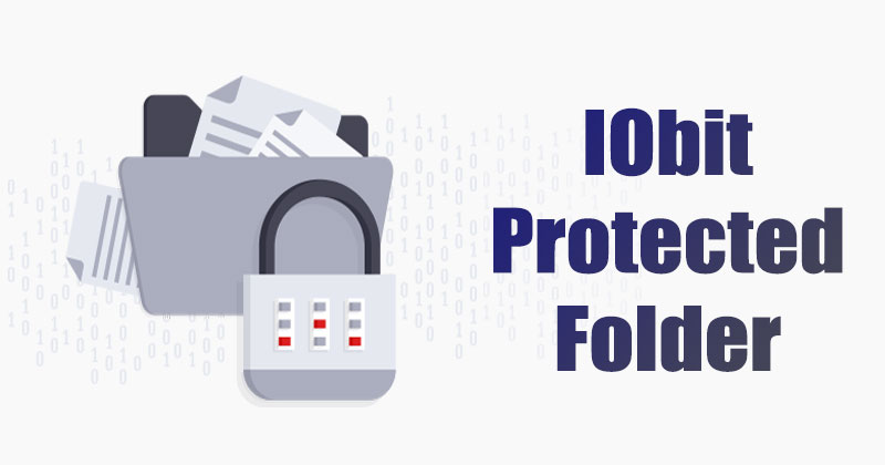 Download IObit Protected Folder Latest Version for PC