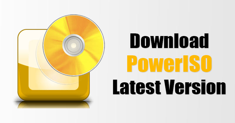 Download PowerISO Latest Version for Windows 10/11