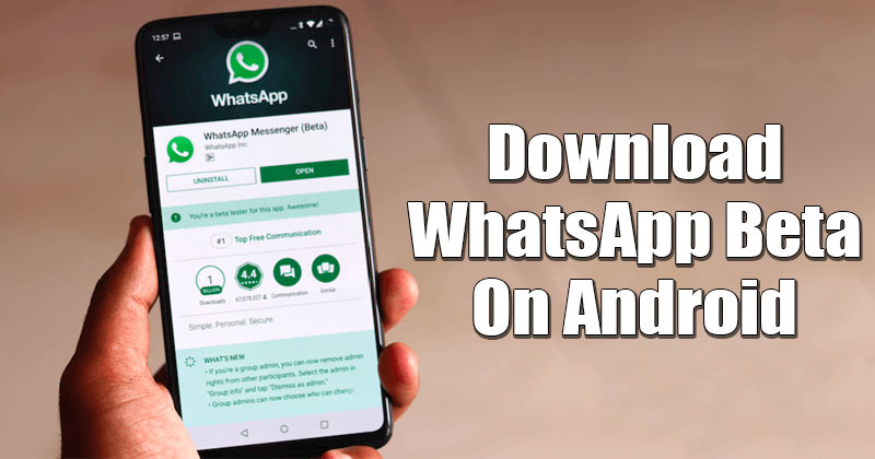 How to Download the Latest WahtsApp Beta for Android
