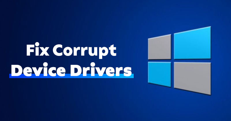 How to Fix Corrupt Drivers on Windows 10/11 (5 Methods)