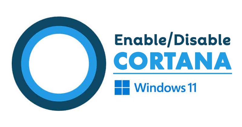 How to Enable/Disable Cortana in Windows 11