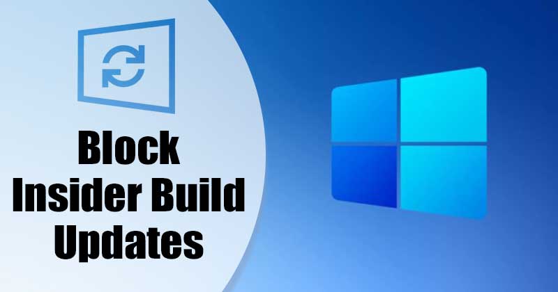 How to Prevent Users from Getting Insider Preview Builds in Windows 11