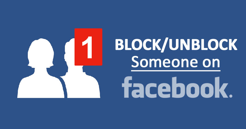 How to Block/Unblock Someone on Facebook Guide