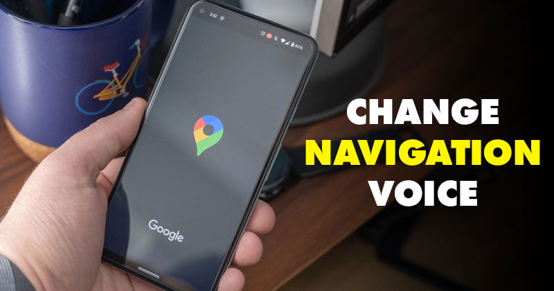 Como alterar a voz de navegação do Google Maps no Android e iOS