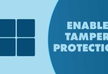 How to Activate Tamper Protection in Windows 11