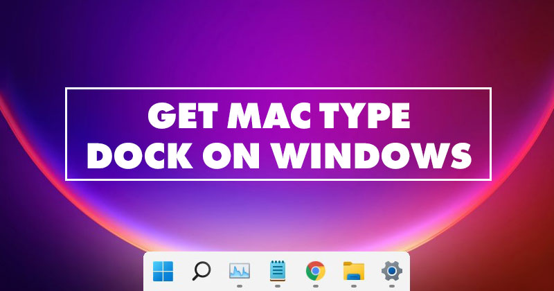How to Turn the Windows 11 Taskbar into a macOS-like Dock