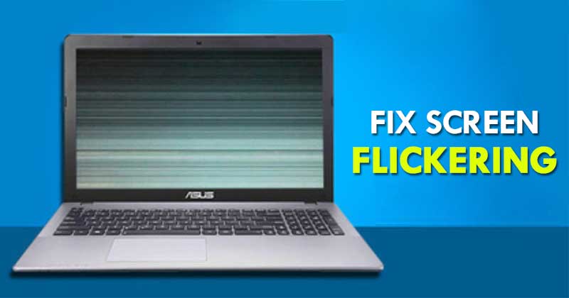 8 Best Ways to Fix Screen Flickering Issue on Windows 11