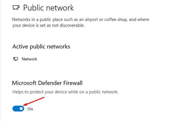 enable the toggle button for Microsoft Defender Firewall
