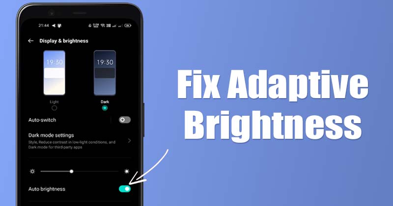 Az Androidon nem működő adaptív fényerő javítása