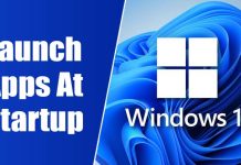 How to Launch Apps At Startup in Windows 11 (4 Methods)
