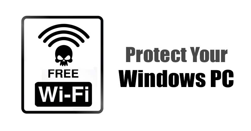 7 Best Ways To Protect Your Windows PC on Public WiFi