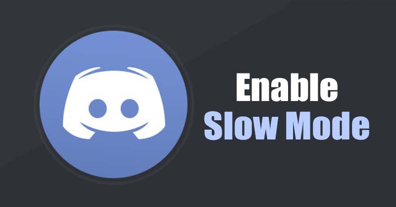 How to Enable Slow Mode in Discord (Desktop & Mobile)