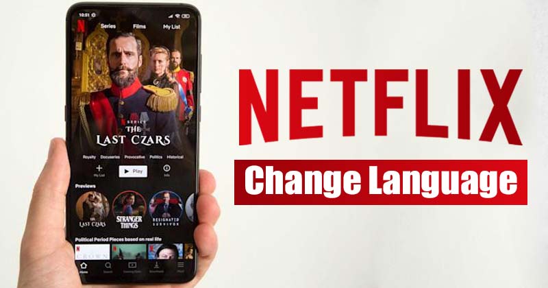 How to Change Language on Netflix in 2022