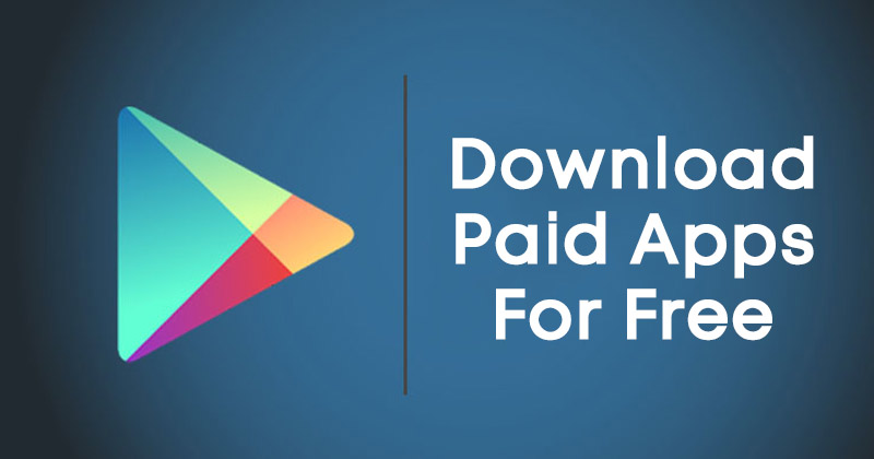 How to Download Paid Android Apps & Games for Free
