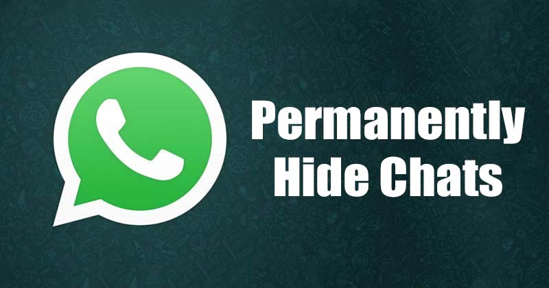 How to Permanently Hide Chats in WhatsApp in 2022