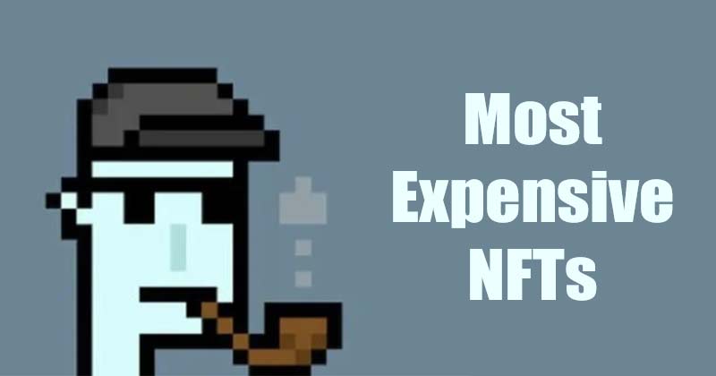 10 Most Expensive NFTs Ever Sold Till Date