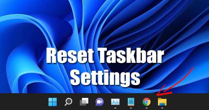 How to Reset Taskbar Settings in Windows 11