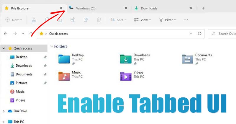How to Enable Tabs in Windows 11 File Explorer