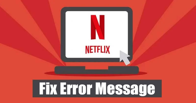 How to Fix 'This Title Can't Be Played' Error on Netflix