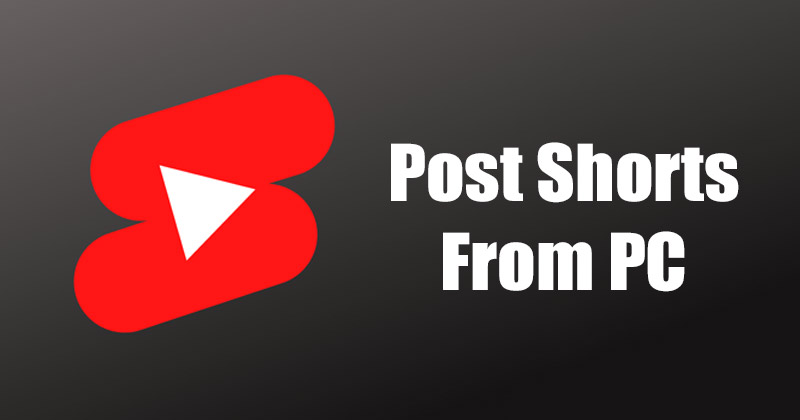 How to Upload Youtube Shorts from Pc 