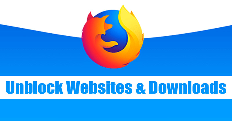 Come impedire a Firefox di bloccare siti Web e download