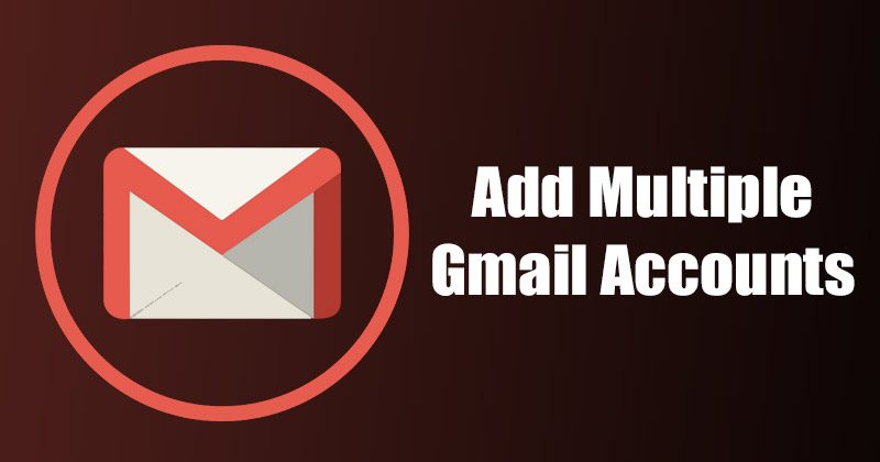 Hur man lägger till och hanterar flera Gmail-konton på Android