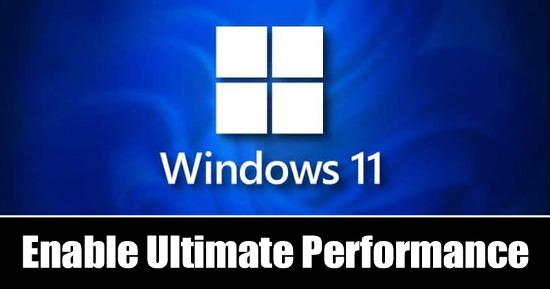 How to Enable Ultimate Performance Power Plan in Windows 11