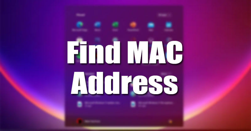 How to Find MAC Address in Windows 11