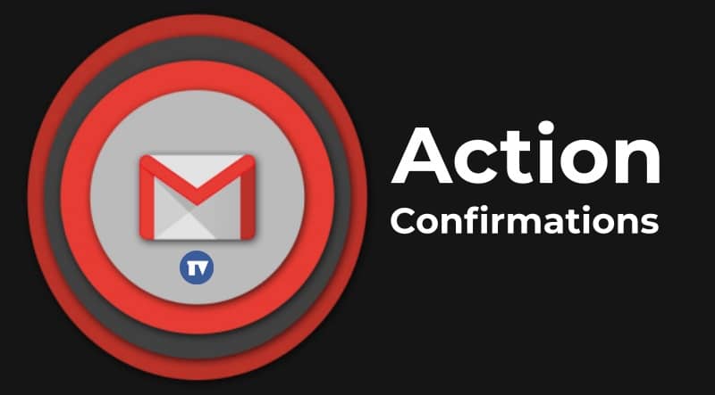 Como definir confirmações de ação no aplicativo Gmail para Android