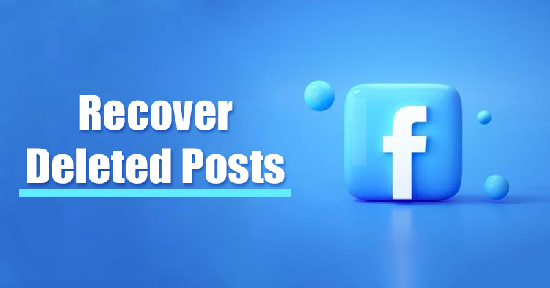 How to Recover Deleted Facebook Posts in 2023