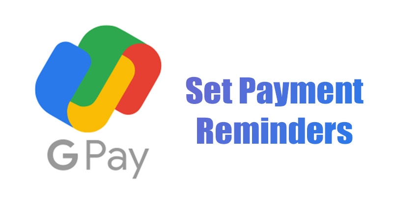How to Set Payment Reminders in Google Pay