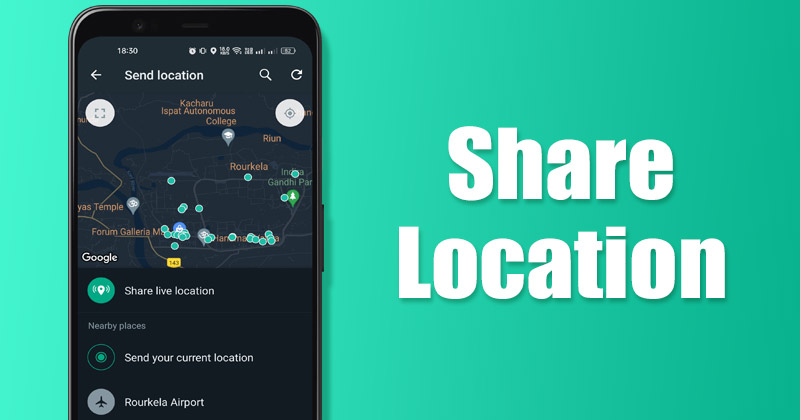 How to Share Your Current Location on WhatsApp for Android
