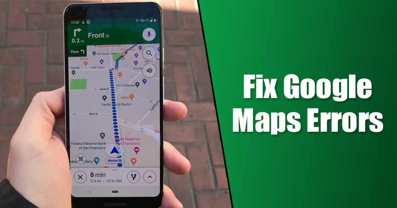 How to Fix Google Maps Stopped Working on Android (6 Methods)