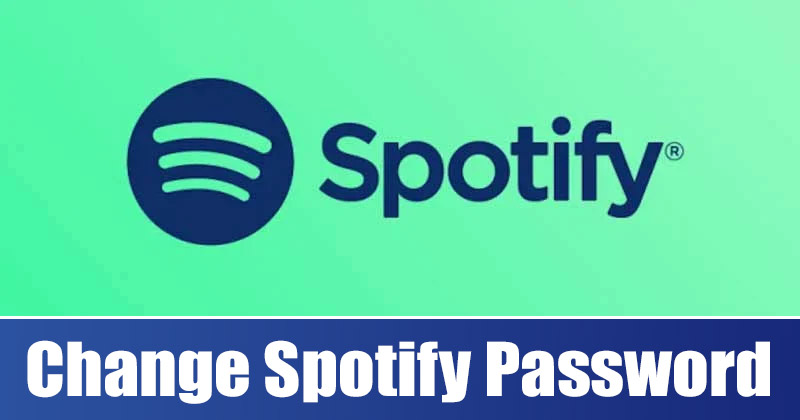 How to Change or Reset Spotify Password in 2022