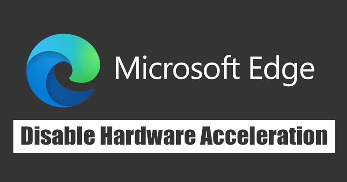 Turn Off Hardware Acceleration in Microsoft Edge