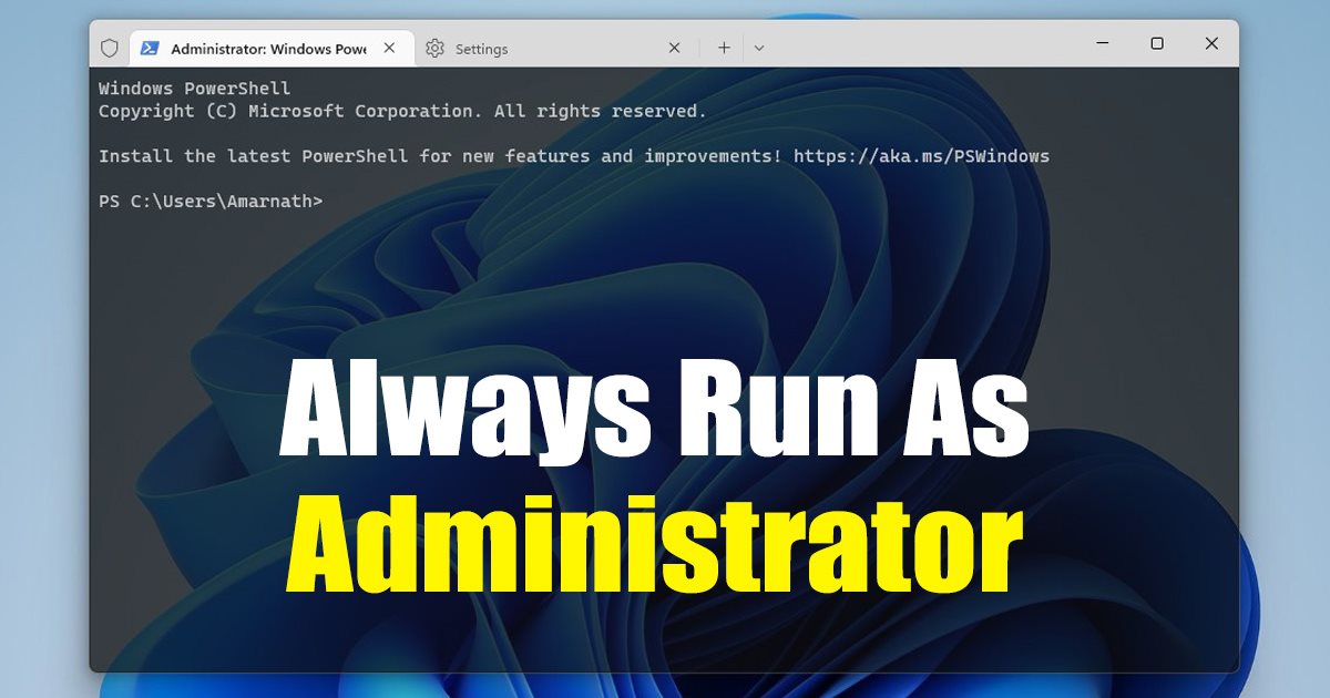 Always Run Windows Terminal as Administrator