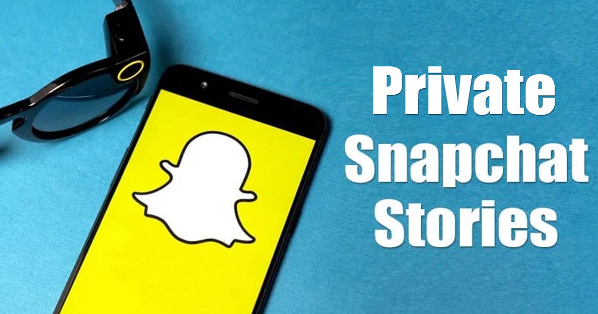 Készítsen privát történetet a Snapchat alkalmazásban