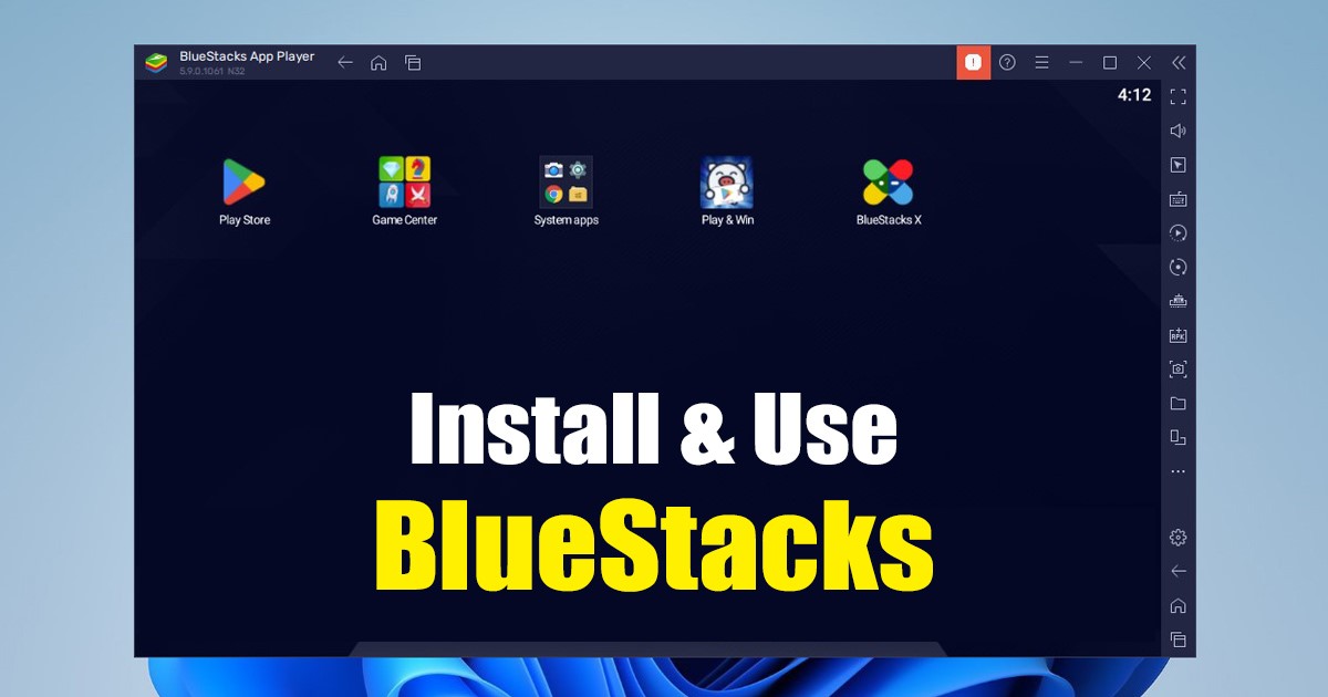 Instal dan Gunakan BlueStacks 5 di Windows 11