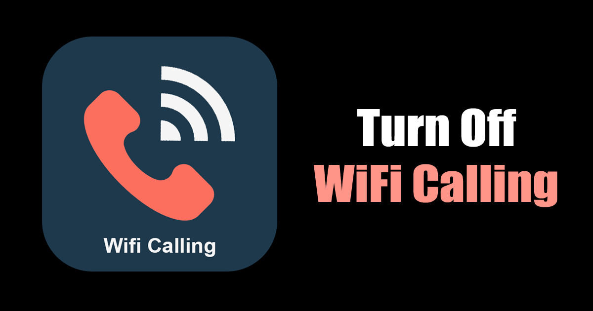 disable WiFi calling on Android devices
