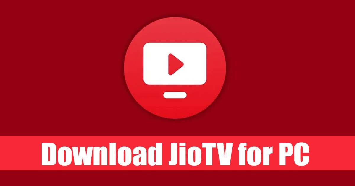 Baixe o JioTV para PC - Como instalar o JioTV no Windows